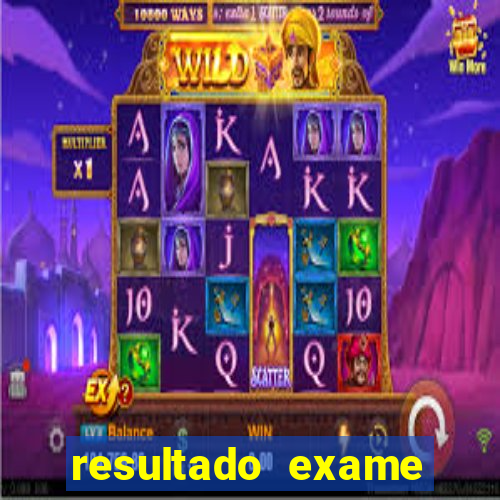 resultado exame eliel figueiredo